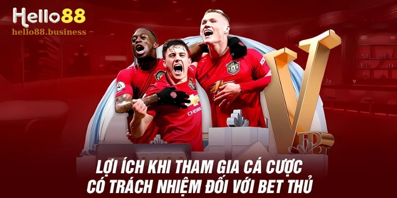 Chơi Có Trách Nhiệm Mang Đến Lợi Ích Cho Cả Nhà Cái Và Người Chơi